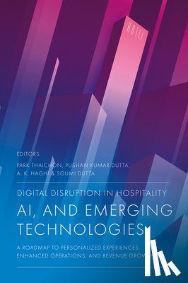  - Digital Disruption in Hospitality, AI and Emerging Technologies