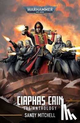 Mitchell, Sandy - Ciaphas Cain: The Anthology