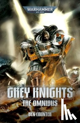 Counter, Ben - Grey Knights: The Omnibus