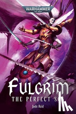 Reid, Jude - Fulgrim: The Perfect Son