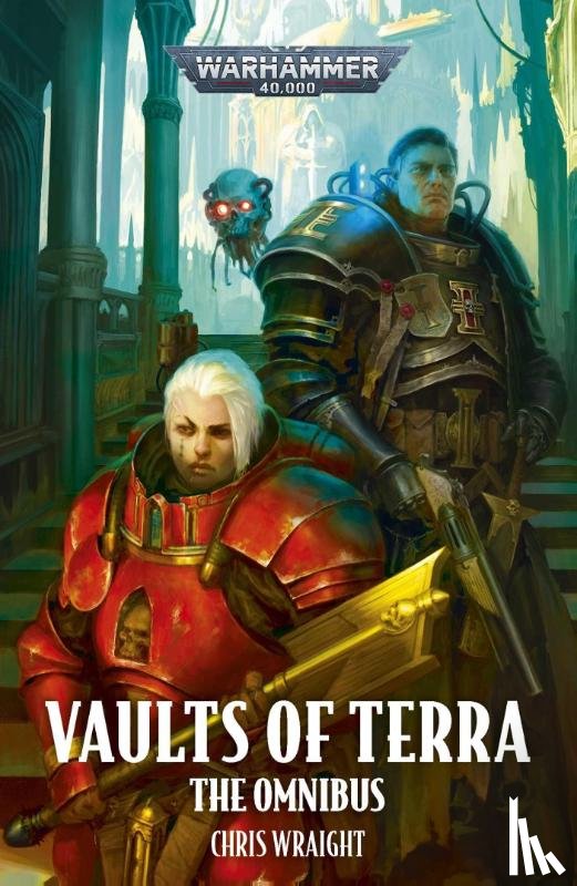 Wraight, Chris - Vaults of Terra: The Omnibus