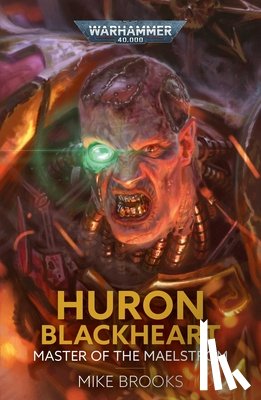 Brooks, Mike - Huron Blackheart: Master of the Maelstrom