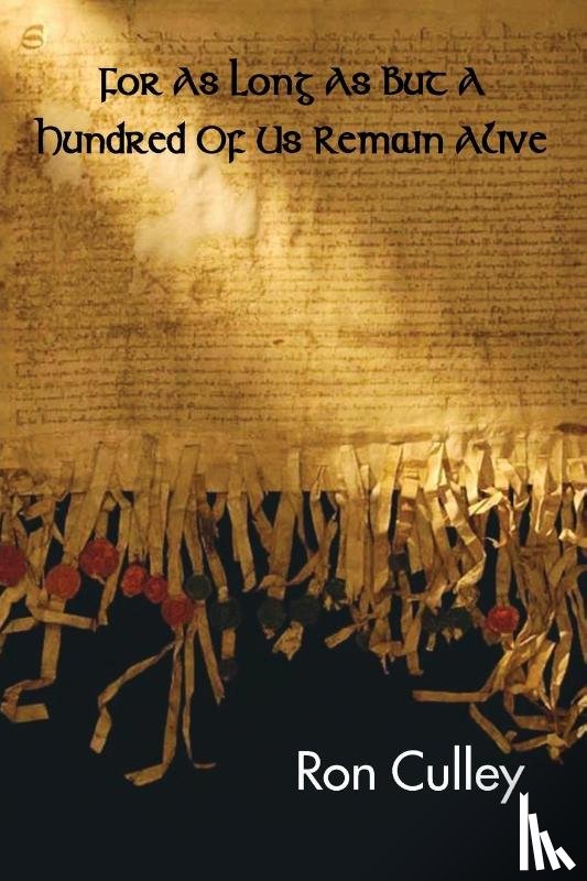 Culley, Ron - For As Long As But A Hundred Of Us Remain Alive