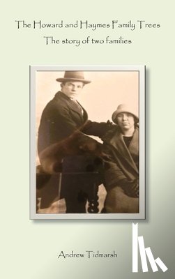 Tidmarsh, Andrew - The Howard and Haymes Family Trees