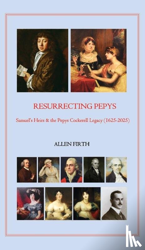 Firth, Allen - Resurrecting Pepys