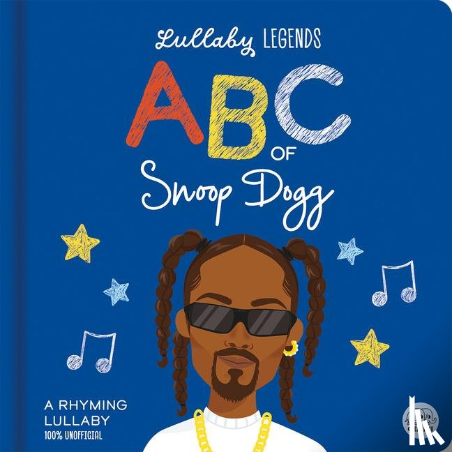 Lily, Amber - Lullaby Legends: ABC of Snoop Dogg