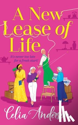 Celia Anderson - A New Lease of Life