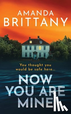Brittany, Amanda - Now You Are Mine