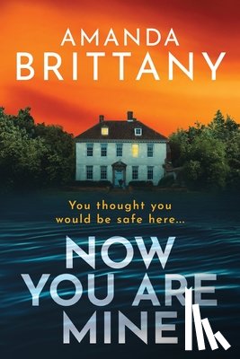 Brittany, Amanda - Now You Are Mine