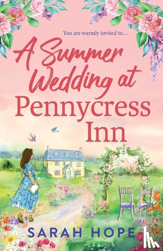 Hope, Sarah - A Summer Wedding at Pennycress Inn
