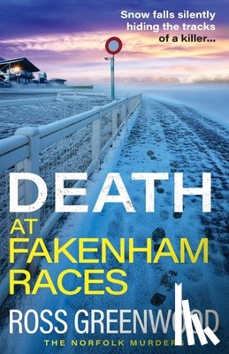 Greenwood, Ross - Death at Fakenham Races