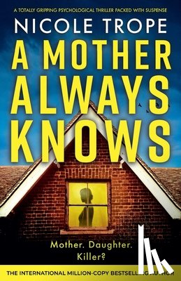 Trope, Nicole - A Mother Always Knows