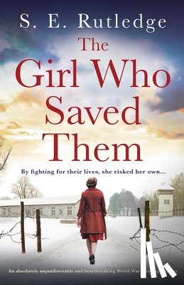 Rutledge, S E - The Girl Who Saved Them