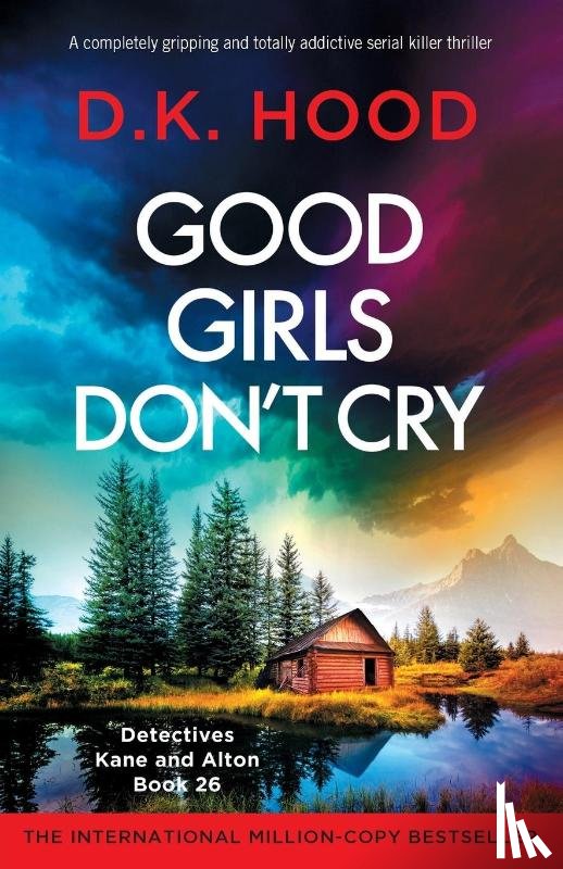 Hood, D K - Good Girls Don't Cry