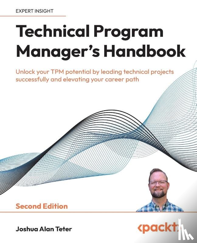Teter, Joshua Alan - Technical Program Manager's Handbook - Second Edition