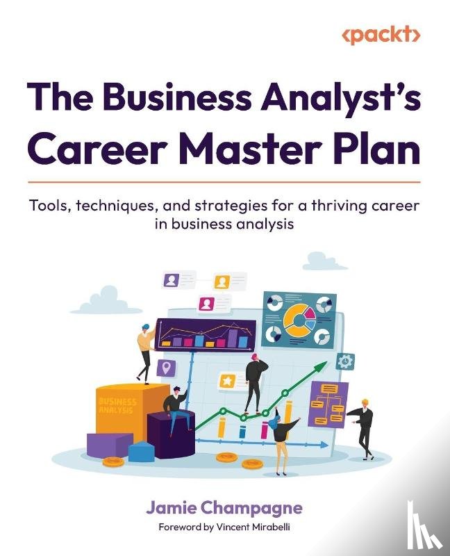Champagne, Jamie - The Business Analyst's Career Master Plan