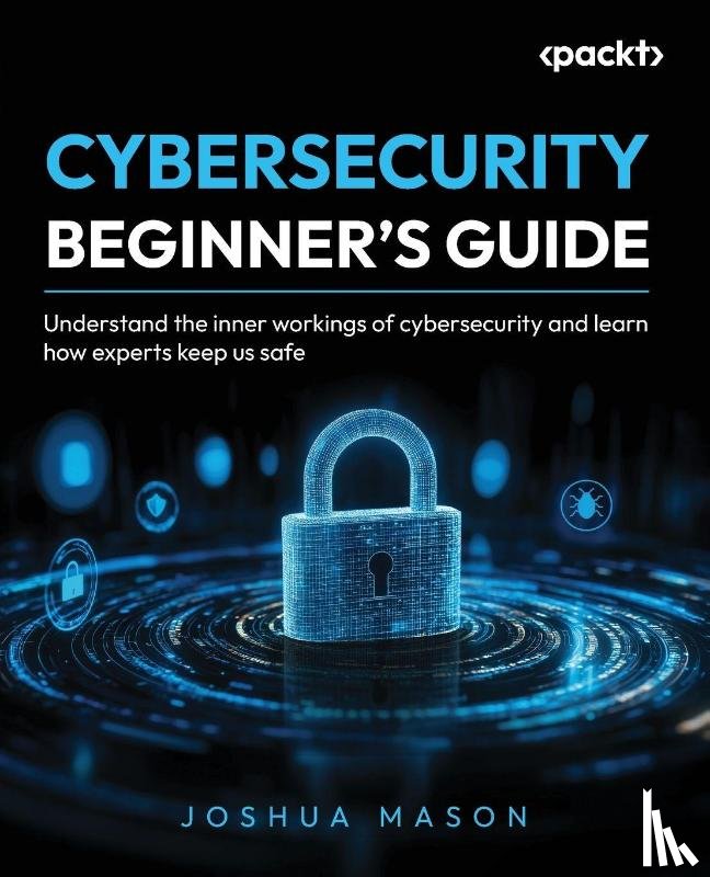 Mason, Joshua - Cybersecurity Beginner's Guide