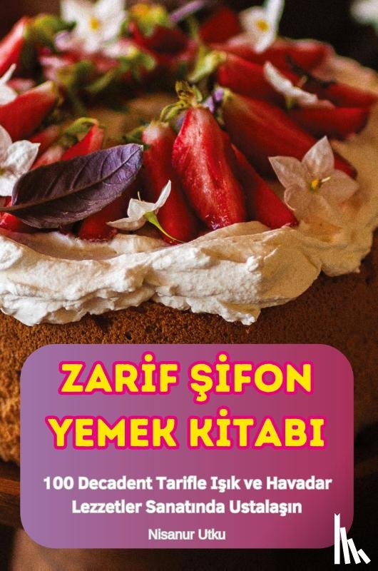 Nisanur Utku - ZAR¿F ¿¿FON YEMEK K¿TABI