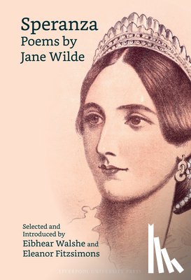 Walshe, Eibhear - Speranza: Poems by Jane Wilde