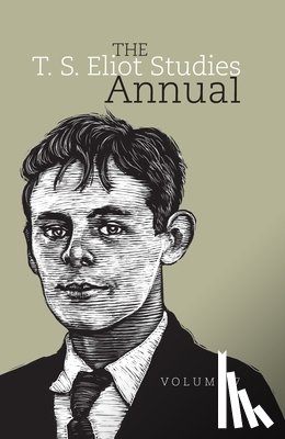  - The T. S. Eliot Studies Annual