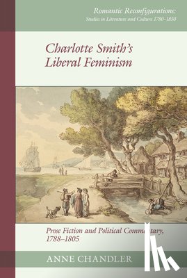 Chandler, Anne - Charlotte Smith's Liberal Feminism