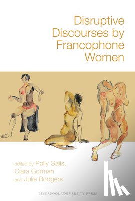  - Disruptive Discourses by Francophone Women