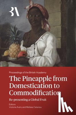 - The Pineapple from Domestication to Commodification