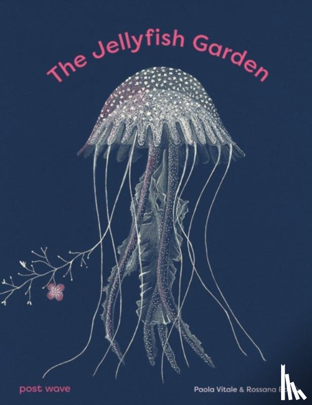 Vitale, Paola - The Jellyfish Garden