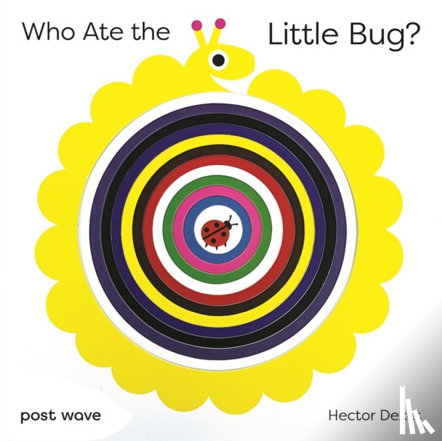 Dexet, Hector - Who Ate the Little Bug?
