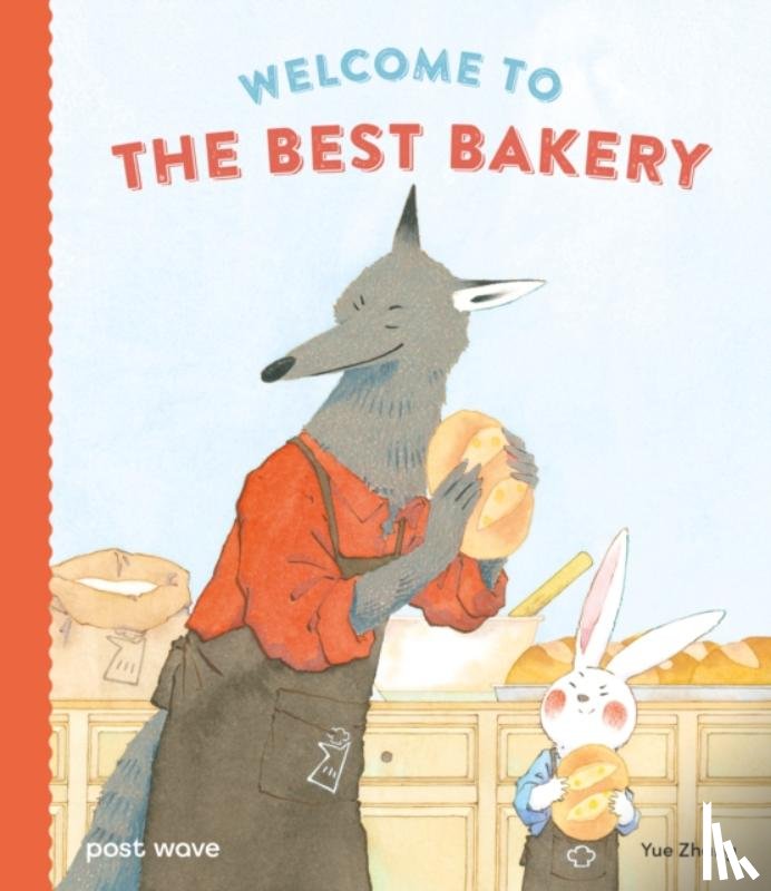 Zhang, Yue - Welcome to The Best Bakery