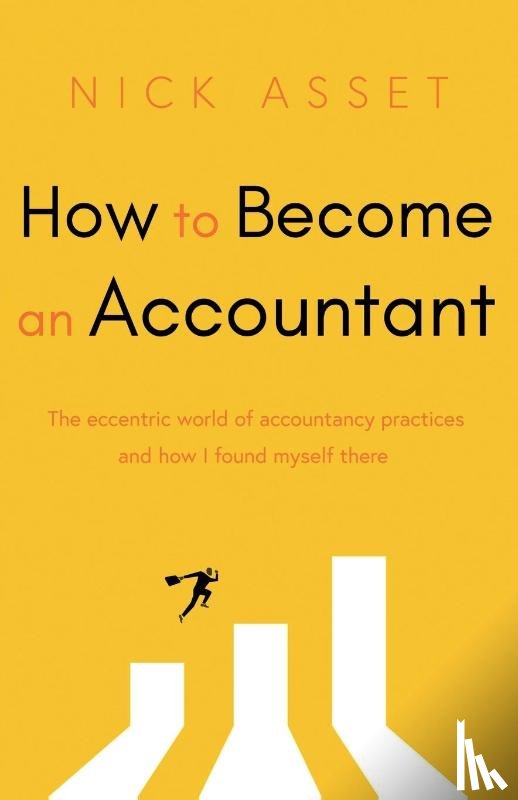 Asset, Nick - How to Become an Accountant