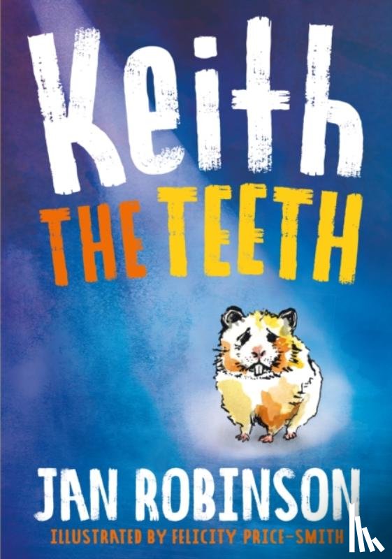 Robinson, Jan - Keith The Teeth