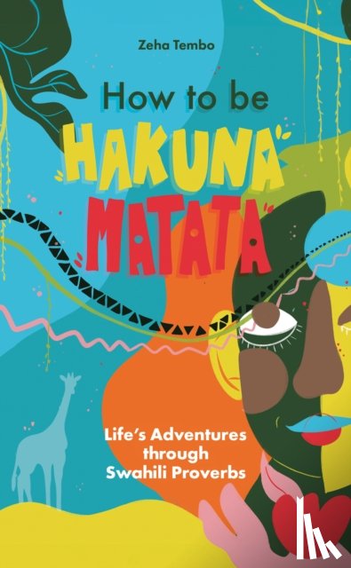 Tembo, Zeha - How to be Hakuna Matata