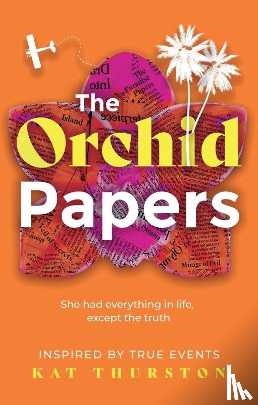 Thurston, Kat - The Orchid Papers