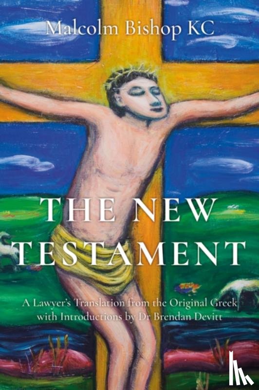 Bishop KC, Malcolm - The New Testament