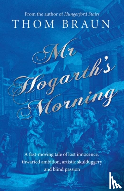 Braun, Thom - Mr Hogarth’s Morning