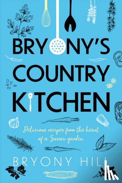 Hill, Bryony - Bryony’s Country Kitchen