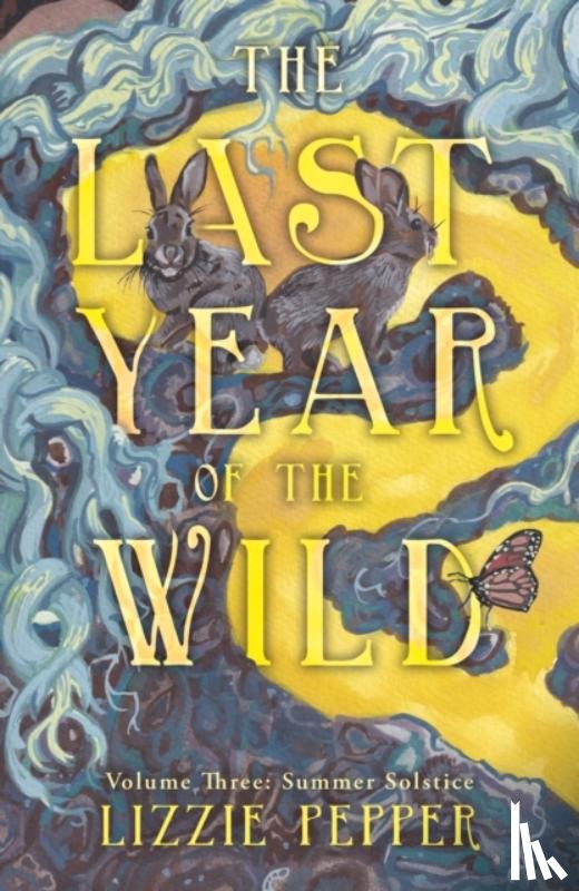 Pepper, Lizzie - The Last Year of the Wild - Volume 3