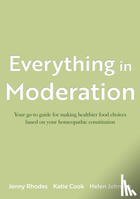 Cook, Katie, Rhodes, Jenny, Johnson, Helen - Everything in Moderation