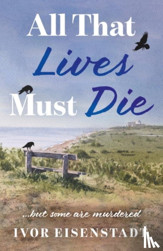 Eisenstadt, Ivor - All That Lives Must Die