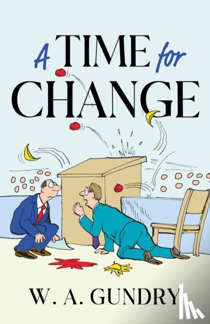Gundry, W.A. - A Time for Change