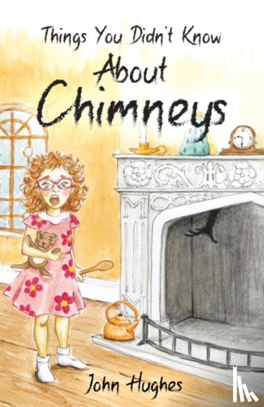 Hughes, John - Things You Didn't Know About Chimneys