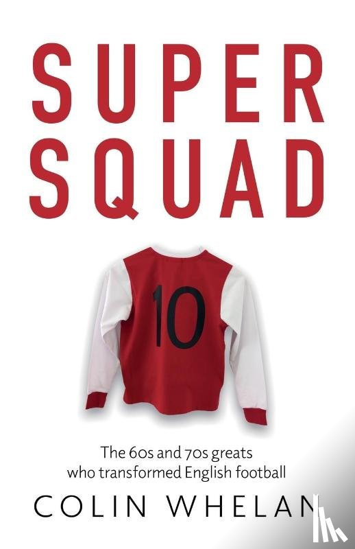 Whelan, Colin - Super Squad