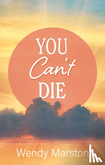 Marston, Wendy - You Can't Die