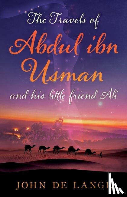 de Lange, John - The Travels of Abdul ibn Usman