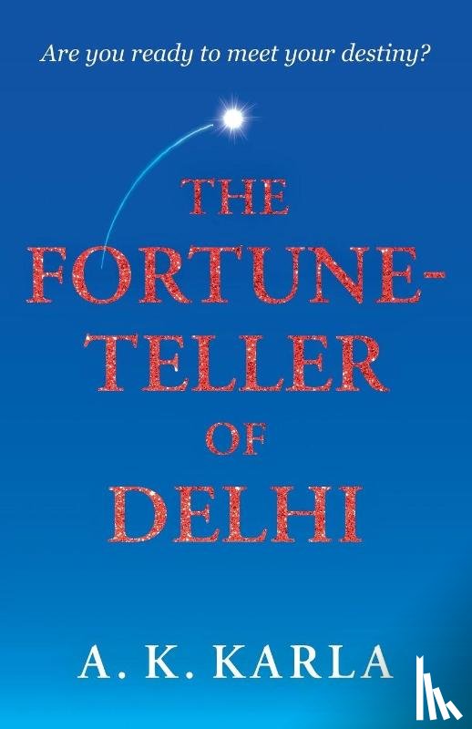Karla, A. K. - The Fortune-Teller Of Delhi