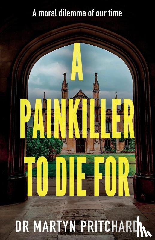 Pritchard, Dr Martyn - A Painkiller to Die For
