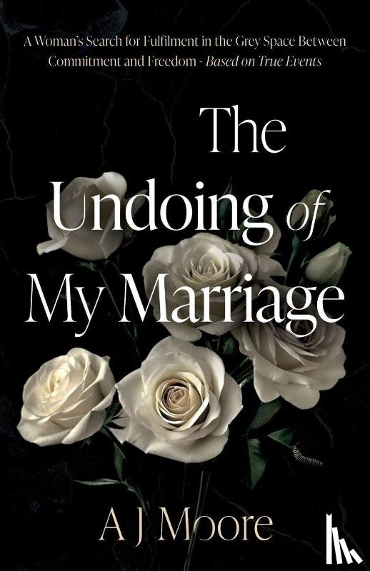 Moore, AJ - The Undoing of My Marriage