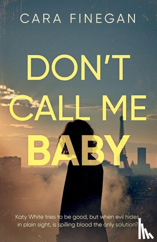 Finegan, Cara - Don’t Call Me Baby