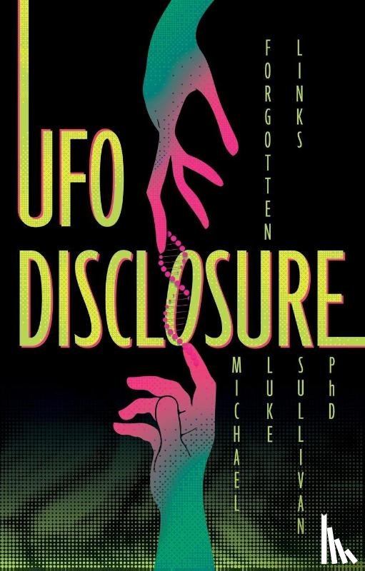 Sullivan, Michael Luke - UFO Disclosure